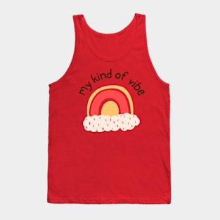 My kind of vibe Tank Top